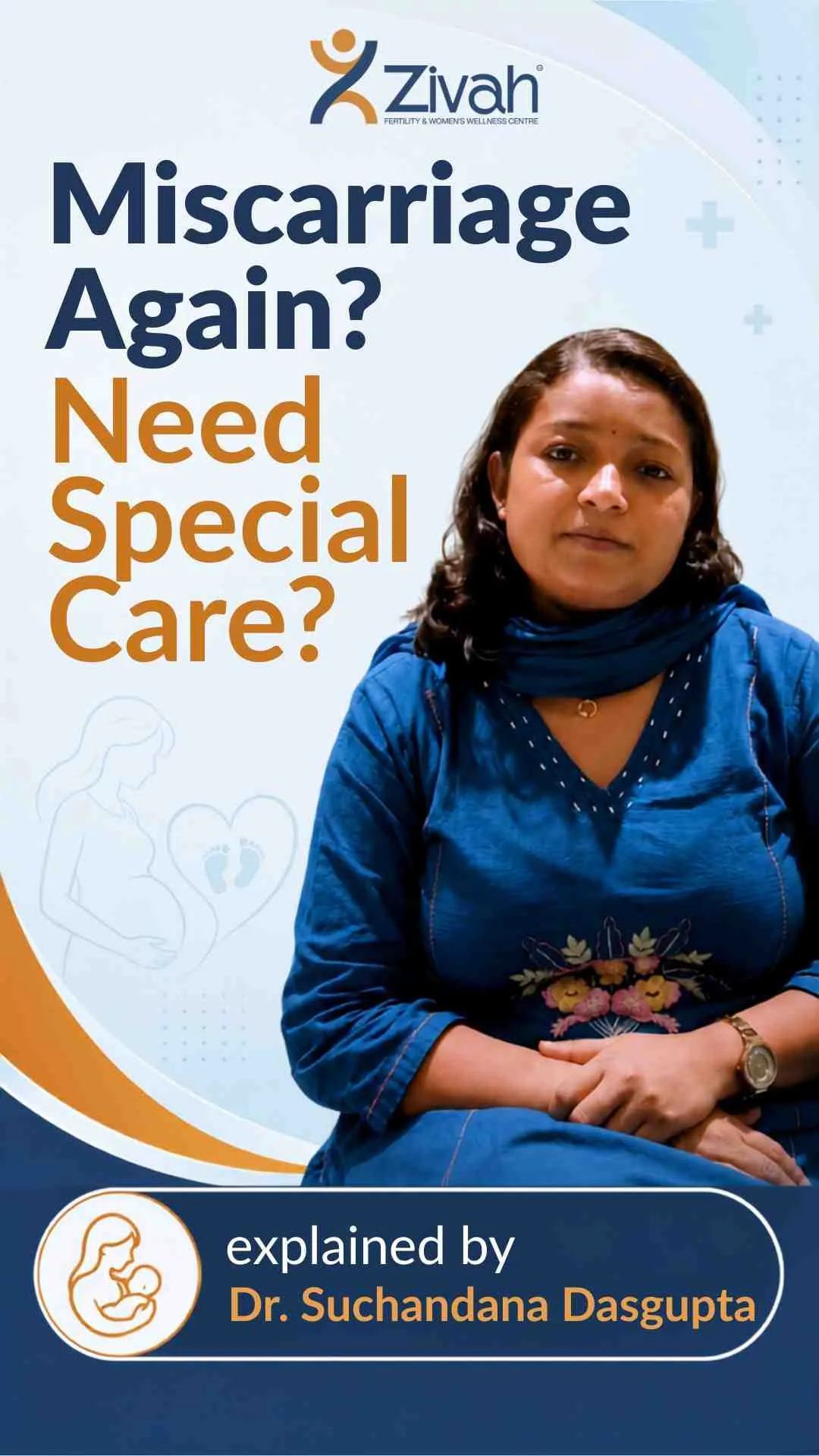 Why Did I Have a Miscarriage? Do I Need Special Care After Recurrent Pregnancy Loss?