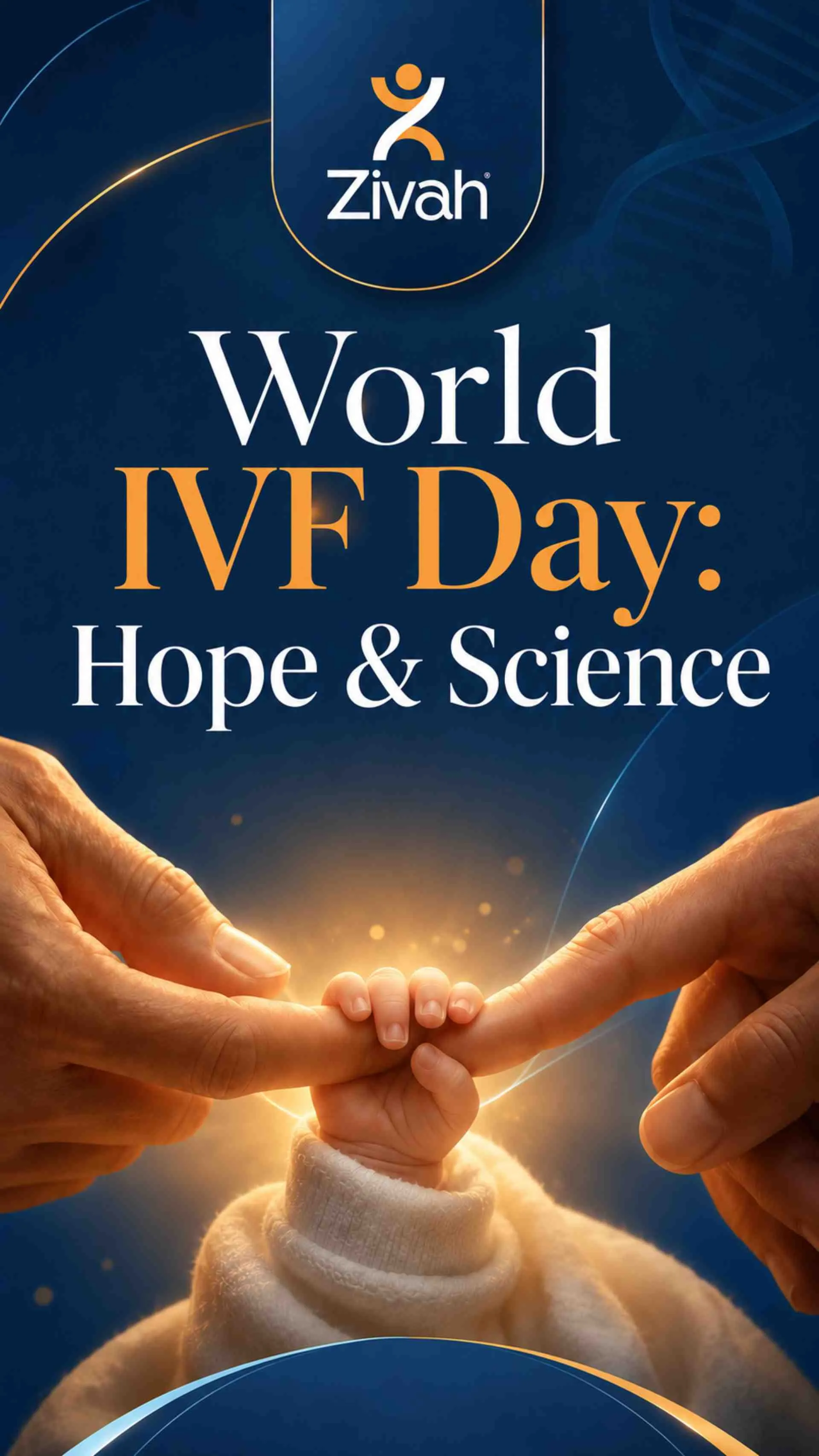 Happy World IVF Day | Celebrating Hope, Science & the Journey to Parenthood